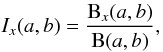 \begin{equation} \label{eq:Ix} I_{{x}}(a,b)=\frac{\mathrm{B}_{{x}}(a,b)}{\mathrm{B}(a,b)}, \end{equation}
