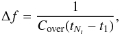 \begin{equation} \label{eq:df} \Delta f = \frac{1}{C_{\mathrm{over}}(t_{N_t} - t_1)}, \end{equation}