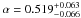 \hbox{$\alpha = 0.519^{+0.063}_{-0.066}$}