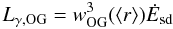 \begin{equation} \label{eqn:LOG} L_\mathrm{\gamma,OG} = w_\mathrm{OG}^3(\langle r \rangle ) \dot{E}_\mathrm{sd} \end{equation}