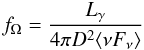 \begin{equation} \label{fOmega} f_\mathrm{\Omega}=\frac{L_\mathrm{\gamma}}{4\pi D^2 \langle\nu F_\mathrm{\nu}\rangle} \end{equation}