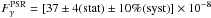 \hbox{$F_{\gamma}^{\rm PSR} = [37 \pm 4({\rm stat}) \pm 10\% ({\rm syst})] \times 10^{-8}$}