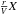 \hbox{$\frac{r}{V} X$}