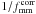 \hbox{$1/f_{\rm{mm}}^{\rm{corr}}$}