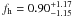 \hbox{$f_{\rm h}=0.90_{-1.15}^{+1.17}$}