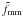 \hbox{$\tilde{f}_{\rm{mm}}$}