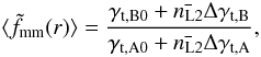 \appendix \setcounter{section}{6} \begin{equation} \langle\tilde{f}_{\rm{mm}}(r)\rangle=\frac{\gamma_{{\rm t},\rm B0}+\bar{n_{\rm L2}}\Delta \gamma_{{\rm t},\rm B}}{\gamma_{{\rm t},\rm A0} +\bar{n_{\rm L2}}\Delta \gamma_{{\rm t},\rm A}}, \end{equation}