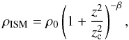 \begin{equation} \rho_{\mathrm{ISM}} = \rho_0\left(1+\frac{z^2}{z_\mathrm{c}^2}\right)^{-\beta}, \label{kingatmo} \end{equation}
