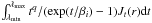 \hbox{$\int _{\lambda_{\rm min}} ^{\lambda_{\rm max}} t^q / (\exp(t/\beta_i)-1) J_t (r) {\rm d}t$}