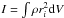\hbox{$I = \int \rho r_i^2 {\rm d}V$}