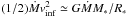 \hbox{$(1 / 2) \dot{M} v_{\rm inf}^2 \simeq G \dot{M} M_* / R_* $}