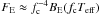 \hbox{$F_{\rm E} \approx \fc^{-4} B_{\rm E} (\fc T_{\rm eff})$}