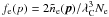 \hbox{$\fe(p)=2\nocce(\vecp)/\lambdac^3\Ne$}