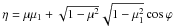 \hbox{$\eta=\mu\mu_1+\sqrt{1-\mu^2}\sqrt{1-\mu_1^2}\cos\varphi$}