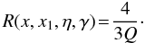 \appendix \setcounter{section}{1} \begin{equation} R(x,x_1,\eta,\gamma) \! = \! \frac{4}{3Q}\cdot \label{eq:r0_app} \end{equation}