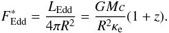\begin{equation} \feddst= \frac{\leddth}{4\pi R^2} = \frac{GMc}{R^2 \kappae} (1+z). \label{eq:fedd_def} \end{equation}