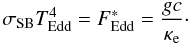 \begin{equation} \sigma_{\rm SB} \teddth^4 = \feddst = \frac{gc}{\kappae}\cdot \label{eq:tedd} \end{equation}