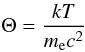 \begin{equation} \Theta = \frac{kT}{\me c^2} \label{ipc_u8} \end{equation}