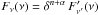 \hbox{$F_\nu (\nu) =\delta^{n+\alpha} \, F'_{\nu'} (\nu)$}