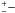 \hbox{$^{+}_{-}-$}