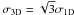 \hbox{$\sigma_{\rm 3D}=\sqrt{3}\sigma_{\rm 1D}$}
