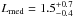\hbox{$L_{\rm med}=1.5^{+0.7}_{-0.4}$}
