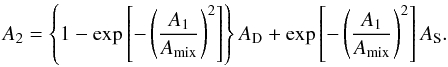 \begin{equation} A_2 = \left\{1 - \exp \left[-\left(\frac{A_1}{A_\mathrm{mix}}\right)^2\right]\right\} A_\mathrm{D} + \exp \left[-\left(\frac{A_1}{A_\mathrm{mix}}\right)^2\right] A_\mathrm{S}. \end{equation}