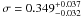 \hbox{$\sigma=0.349_{-0.032}^{+0.037}$}