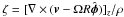 \hbox{$\zeta = [\nabla\times(\vec{v}-\Omega R\hvec{\phi})]_z/\rho$}
