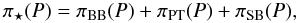 \begin{equation} \label{probstar} \pi_{\star}(P) = \pi_{\rm BB}(P) + \pi_{\rm PT}(P) + \pi_{\rm SB}(P), \end{equation}
