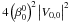 \hbox{$4\left(\beta_0^0\right)^2 \left|V_{0,0}\right|^2$}