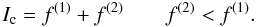 \begin{equation} \label{pc_eqs1} I_{\rm c}=f^{(1)}+ f^{(2)} \qquad f^{(2)}< f^{(1)}. \end{equation}