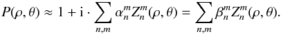 \appendix \setcounter{section}{1} \begin{equation} P(\rho,\theta) \approx 1+ {\rm i} \cdot \sum_{n,m} \alpha_n^m Z_n^m(\rho,\theta) = \sum_{n,m} \beta_n^m Z_n^m(\rho,\theta). \end{equation}