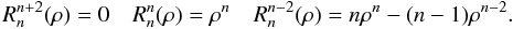 \appendix \setcounter{section}{1} \begin{equation} \label{eq:zern_rad2} R_n^{n+2}(\rho)=0 \quad R_n^n(\rho)=\rho^n \quad R_n^{n-2}(\rho)=n\rho^n-(n-1)\rho^{n-2} . \end{equation}
