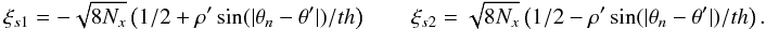 \appendix \setcounter{section}{12} \begin{equation} \xi_{s1}=-\sqrt{8N_x}\left(1/2+\rho'\sin(|\theta_n-\theta'|)/th\right) \qquad \xi_{s2}=\sqrt{8N_x}\left(1/2-\rho'\sin(|\theta_n-\theta'|)/th\right) .\nonumber \end{equation}