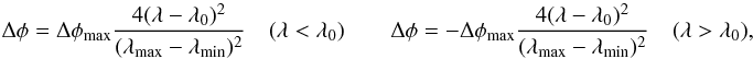 \appendix \setcounter{section}{16} \begin{equation} \label{phase_m_shift} \Delta \phi= \Delta \phi_{\rm max} \frac{4(\lambda-\lambda_0)^2}{(\lambda_{\rm max}-\lambda_{\min})^2} \quad (\lambda<\lambda_0) \qquad \Delta \phi= -\Delta \phi_{\rm max} \frac{4(\lambda-\lambda_0)^2}{(\lambda_{\rm max}-\lambda_{\min})^2} \quad (\lambda>\lambda_0) , \end{equation}