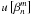 \hbox{$u\left[\beta_n^m \right]$}