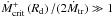 \hbox{$\Mcrp\left(\Rd\right)/(2\Mtr)\gg 1$}