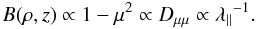 \begin{equation} \label{eq:flp1} B(\rho,z)\propto1-\mu^2\propto\dm\propto{\lambda\pa}^{-1}. \end{equation}
