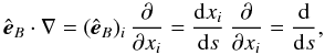 \appendix \setcounter{section}{1} \begin{equation} \eb\cdot\nabla=(\eb)_i\,\pd{x_i}=\dd[x_i]s\,\pd{x_i}=\dd s, \end{equation}