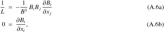 \appendix \setcounter{section}{1} % subequation 2612 0 \begin{eqnarray} \frac{1}{L}&=&-\frac{1}{B^3}\,B_iB_j\,\pd[B_i]{x_j}\\ 0&=&\pd[B_i]{x_i}, \end{eqnarray}