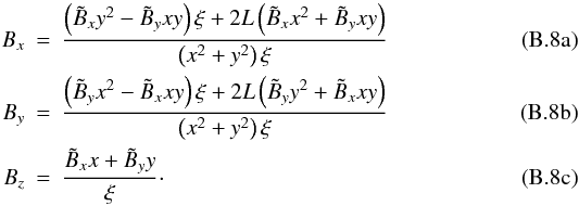 \appendix \setcounter{section}{2} % subequation 2842 0 \begin{eqnarray} B_x&=&\frac{\left(\tilde B_xy^2-\tilde B_yxy\right)\xi+2L\left(\tilde B_xx^2+\tilde B_yxy\right)}{\left(x^2+y^2\right)\xi}\\ B_y&=&\frac{\left(\tilde B_yx^2-\tilde B_xxy\right)\xi+2L\left(\tilde B_yy^2+\tilde B_xxy\right)}{\left(x^2+y^2\right)\xi}\\ B_z&=&\frac{\tilde B_xx+\tilde B_yy}{\xi}\cdot \end{eqnarray}