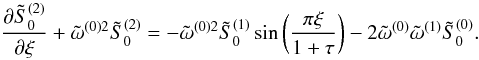 \appendix \setcounter{section}{1} \begin{equation} \frac{\partial {\tilde S}_0^{(2)}}{\partial \xi}+{\tilde \omega^{(0)2}}{\tilde S}_0^{(2)}=-{\tilde \omega^{(0)2}}{\tilde S}_0^{(1)}\sin\left(\frac{\pi\xi}{1+\tau}\right)- 2{\tilde \omega^{(0)}}{\tilde \omega^{(1)}}{\tilde S}_0^{(0)}. \label{eq:1.26.2} \end{equation}