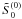 \hbox{${\tilde S}_0^{(0)}$}