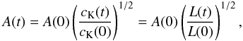 \begin{equation} A(t)=A(0)\left(\frac{c_{\rm K}(t)}{c_{\rm K}(0)}\right)^{1/2}=A(0)\left(\frac{L(t)}{L(0)}\right)^{1/2}, \label{eq:1.14} \end{equation}