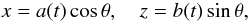 \begin{equation} x=a(t)\cos \theta, \quad z=b(t)\sin \theta, \label{eq:2.1} \end{equation}