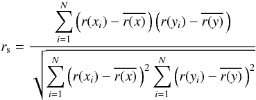 \begin{equation} r_{\rm s} = \frac{\displaystyle \sum_{i=1}^N \left(r(x_i) - \overline{r(x)}\,\right) \left(r(y_i) - \overline{r(y)}\,\right)}{ \displaystyle \sqrt{\sum_{i=1}^N \left(r(x_i) - \overline{r(x)}\,\right)^2 \sum_{i=1}^N \left(r(y_i) - \overline{r(y)}\,\right)^2}} \end{equation}