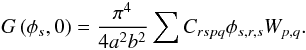 \appendix \setcounter{section}{4} \begin{eqnarray} \label{nlm6} &&G\left( \phi_s,0\right) = \frac{\pi^4} {4 a^2b^2} \sum{ C_{rspq} \phi_{s,r,s} W_{p,q}} . \\[-0.5cm] && \nonumber \end{eqnarray}