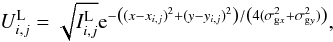 \begin{equation} \label{lensg} U^{\rm L}_{i,j}=\sqrt{I^{\rm L}_{i,j}}{\rm e}^{-\left({(x-x_{i,j})}^2+{(y-y_{i,j})}^2\right)/\left(4(\sigma_{{\rm g}x}^2+\sigma_{{\rm g}y}^2)\right)} , \end{equation}