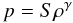 \begin{equation} p=S\rho ^\gamma \end{equation}